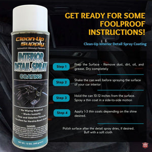 Clean-Up Supply Interior Detail Spray Coating - Detail Direct